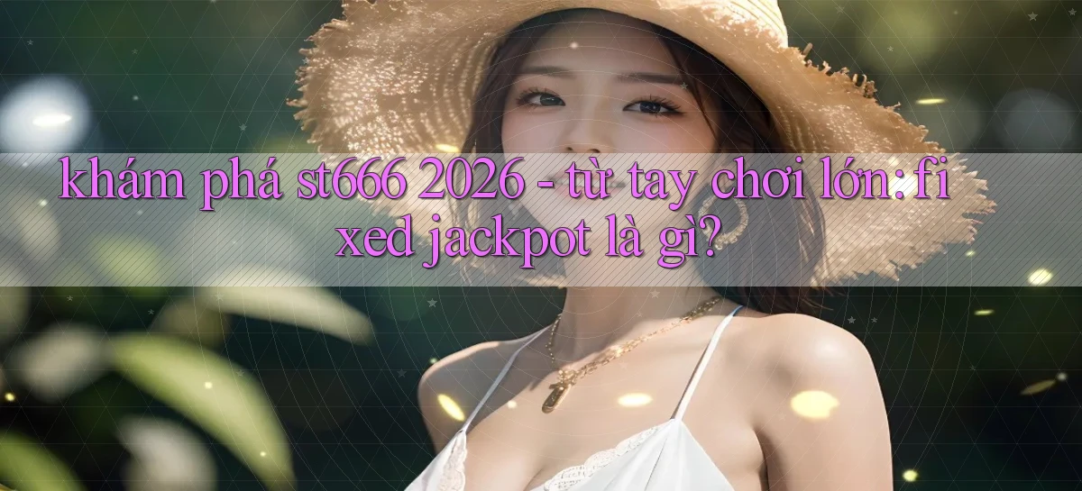 st666   Website Mới   Link Vào Game 24 Giờ