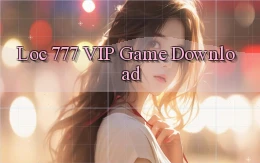 loc 777 VIP Game Download