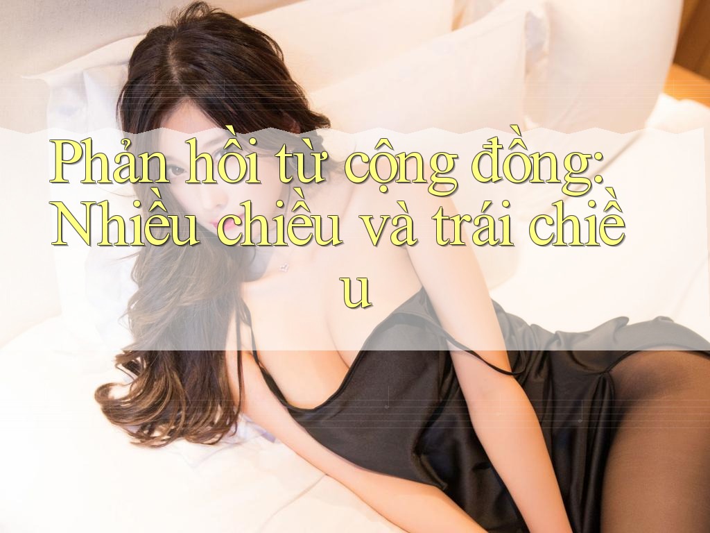 Phản hồi từ cộng đồng: Nhiều chiều và trái chiều