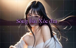 sòng bài Xóc đĩa
