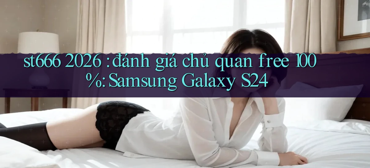 st666   Website Mới   Link Vào Game 24 Giờ