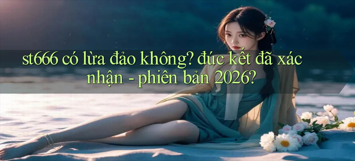 st666   Website Mới   Link Vào Game 24 Giờ