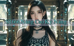 st666  nâng cao kỹ năng