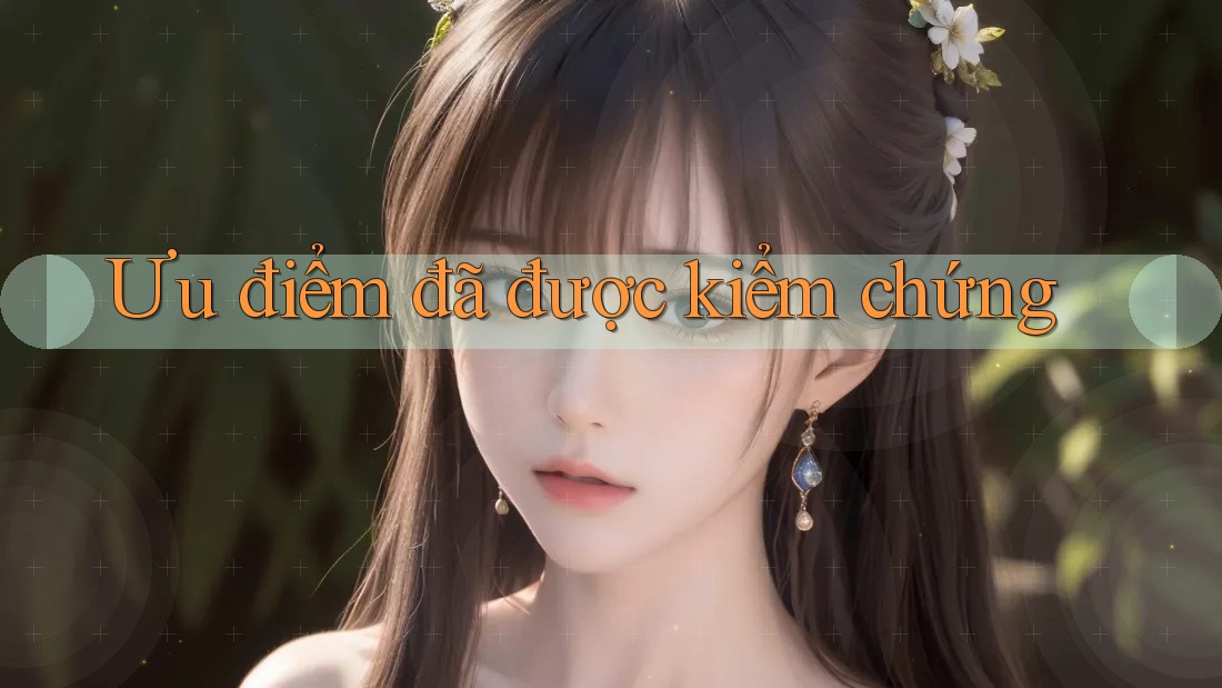 Ưu điểm đã được kiểm chứng Ưu điểm đã được kiểm chứng