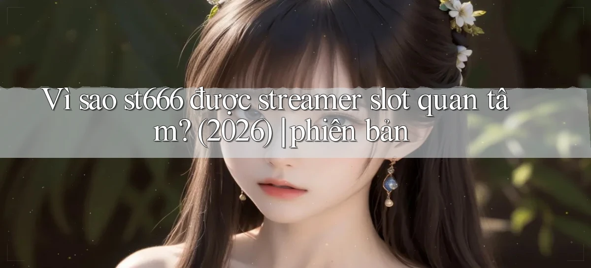 st666   Website Mới   Link Vào Game 24 Giờ